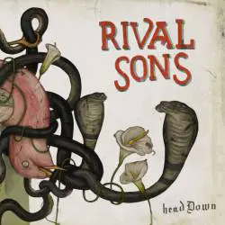 Rival Sons : Head Down
